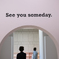 someday