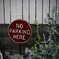 NO PARKING HERE