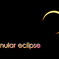 【Annular Eclipse】