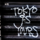 TOKYO iS YOURS