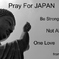 Pray For JAPAN