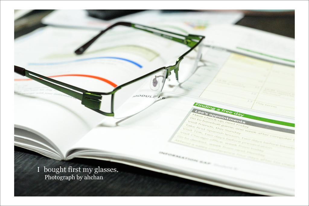 Ｉ bought first my glasses.