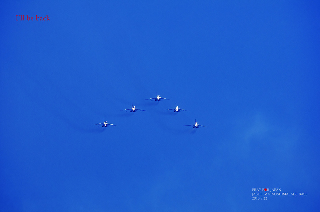 PRAY FOR JAPAN〜奴らはきっと帰って来る（松島基地航空祭より）