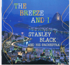 the breaze and I stanley black and his o