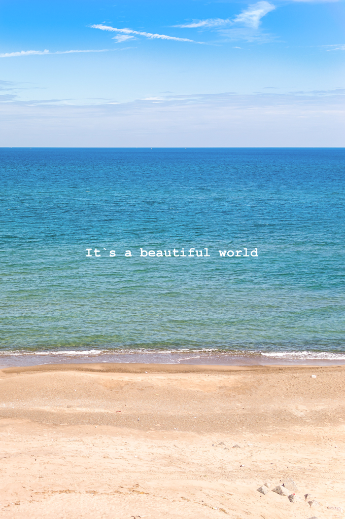 It`s a beautiful world