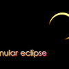 【Annular Eclipse】