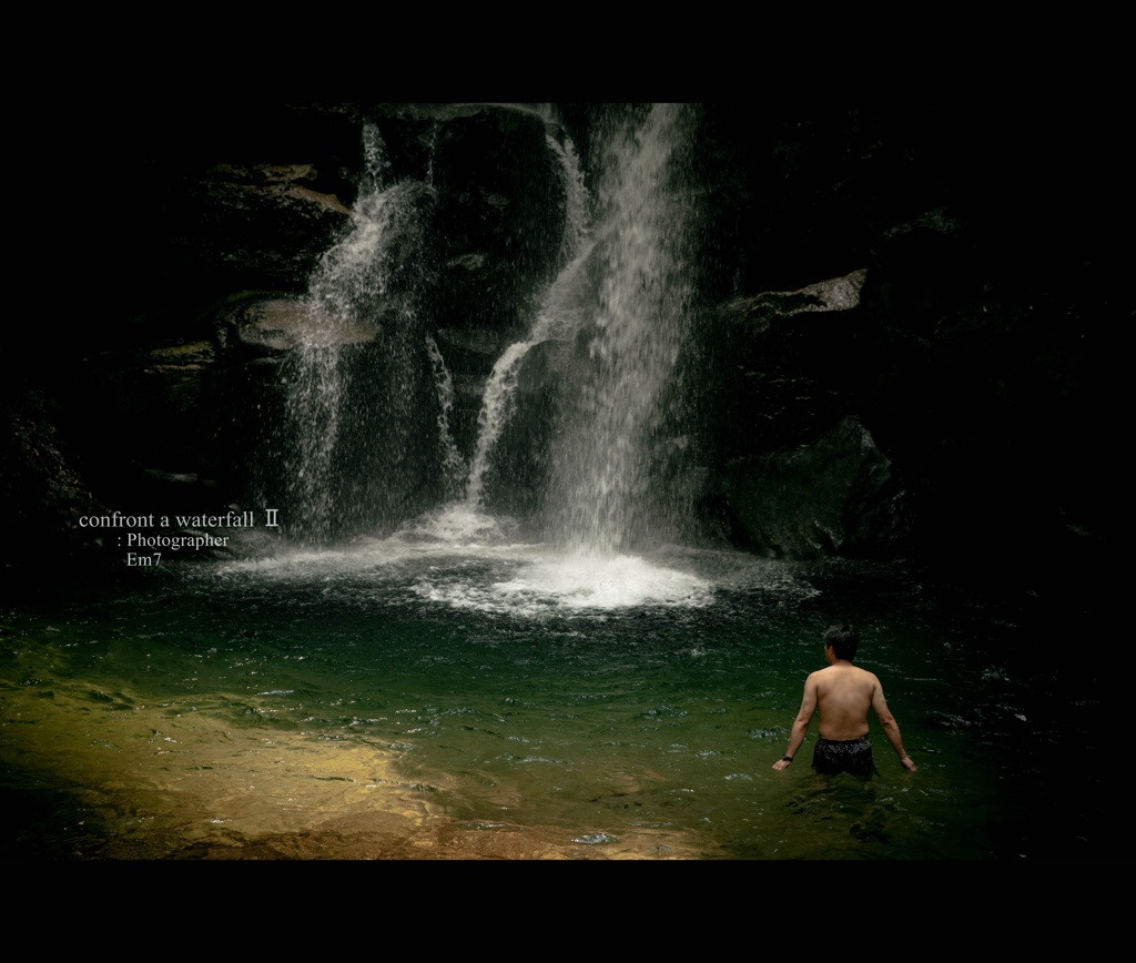 Photographer Em7 -confront a waterfall Ⅱ