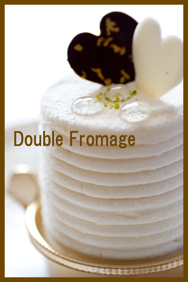 Ｄｏｕｂｌｅ　Ｆｒｏｍａｇｅ