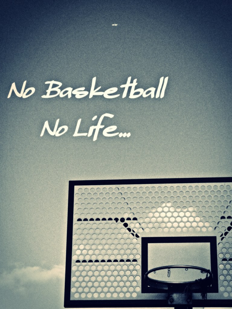 No Basketball No Life