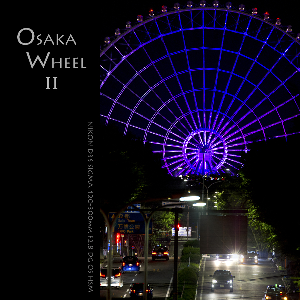 OSAKA WHEEL II