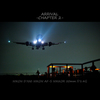 ARRIVAL -CHAPTER 2-