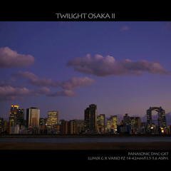 TWILIGHT OSAKA II