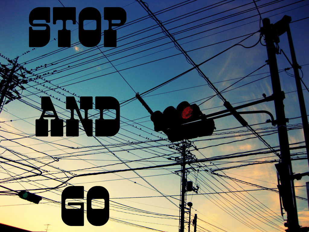 stop and go