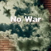 No War (戦争反対)