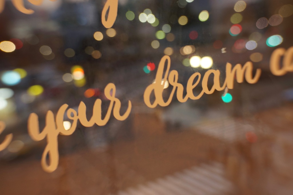 Your dream