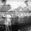 only sensor *